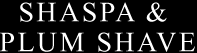 SHASPA & PLUM SHAVE